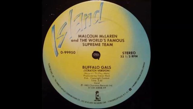 Buffalo Gals [Scratch Mix] - Malcolm McLaren & The World's Famous Supreme Team смотреть онлайн