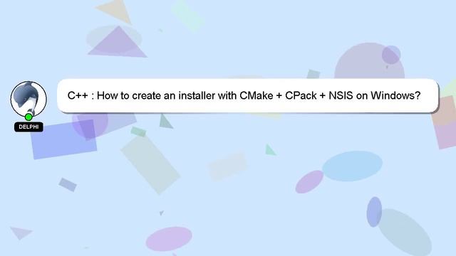 C++ : How to create an installer with CMake + CPack + NSIS on Windows? смотреть онлайн