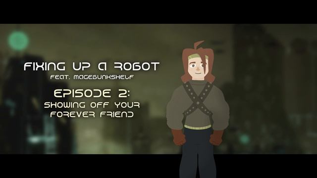[M4A] Fixing Up A Robot Episode 2 [Feat @MageBunkshelf][ASMR Roleplay][Sci-Fi][Strangers to Lovers] смотреть онлайн
