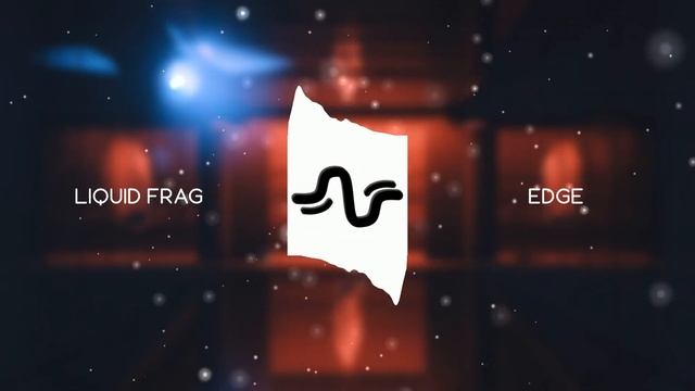 Liquid Frag - Edge [Flowing Music] смотреть онлайн