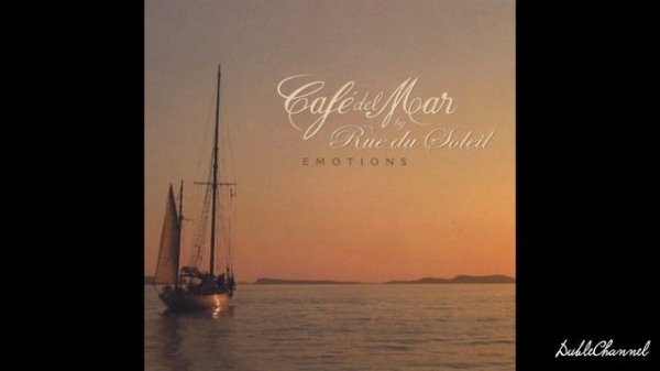 CHILLOUT || Café del Mar 2008 - Emotions