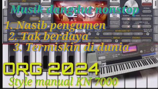 Musik dangdut ORG 2024 nonstop style KN 7000 #org2023 #org2024 смотреть онлайн