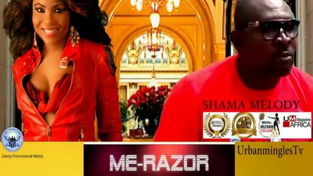 ME-RAZOR -AUDIO -CHORM CHORM- FT SHAMA MELODY AUDIO (REMIX) смотреть онлайн