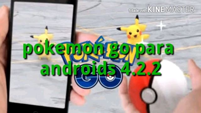 POKEMON GO PARA ANDROID 4.2.2 APK смотреть онлайн