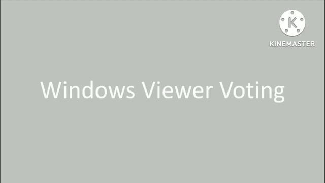 Windows Viewer Voting | Unofficial Intro смотреть онлайн