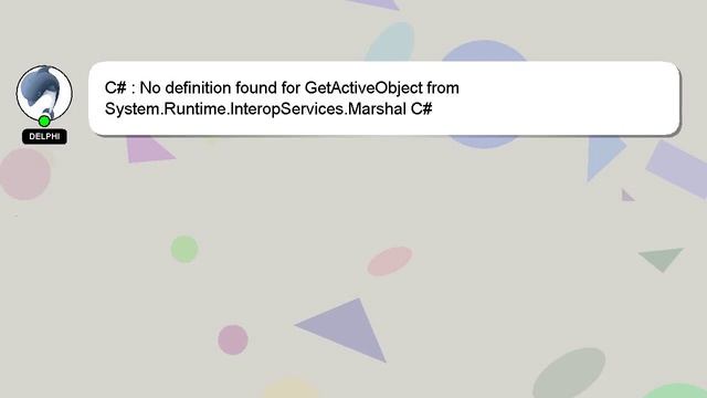 C# : No definition found for GetActiveObject from System.Runtime.InteropServices.Marshal C# смотреть онлайн