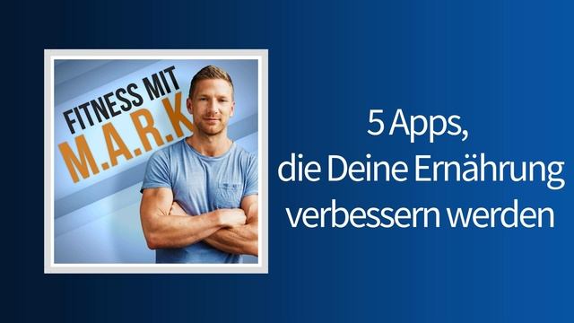 263: 5 Apps, die Deine Ernährung verbessern werden | Fitness mit Mark [Audio] смотреть онлайн