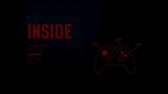 INSIDE - Xbox One Gamepad Controls / Button Layout: Grab, Move & Jump Commands Information XBO смотреть онлайн