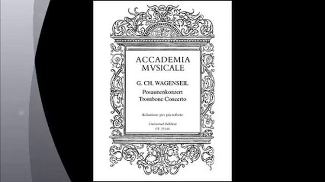Georg Christoph Wagenseil Concerto per Trombone 2nd Mvnt. w/Piano (no Cadenza) Play Along смотреть онлайн