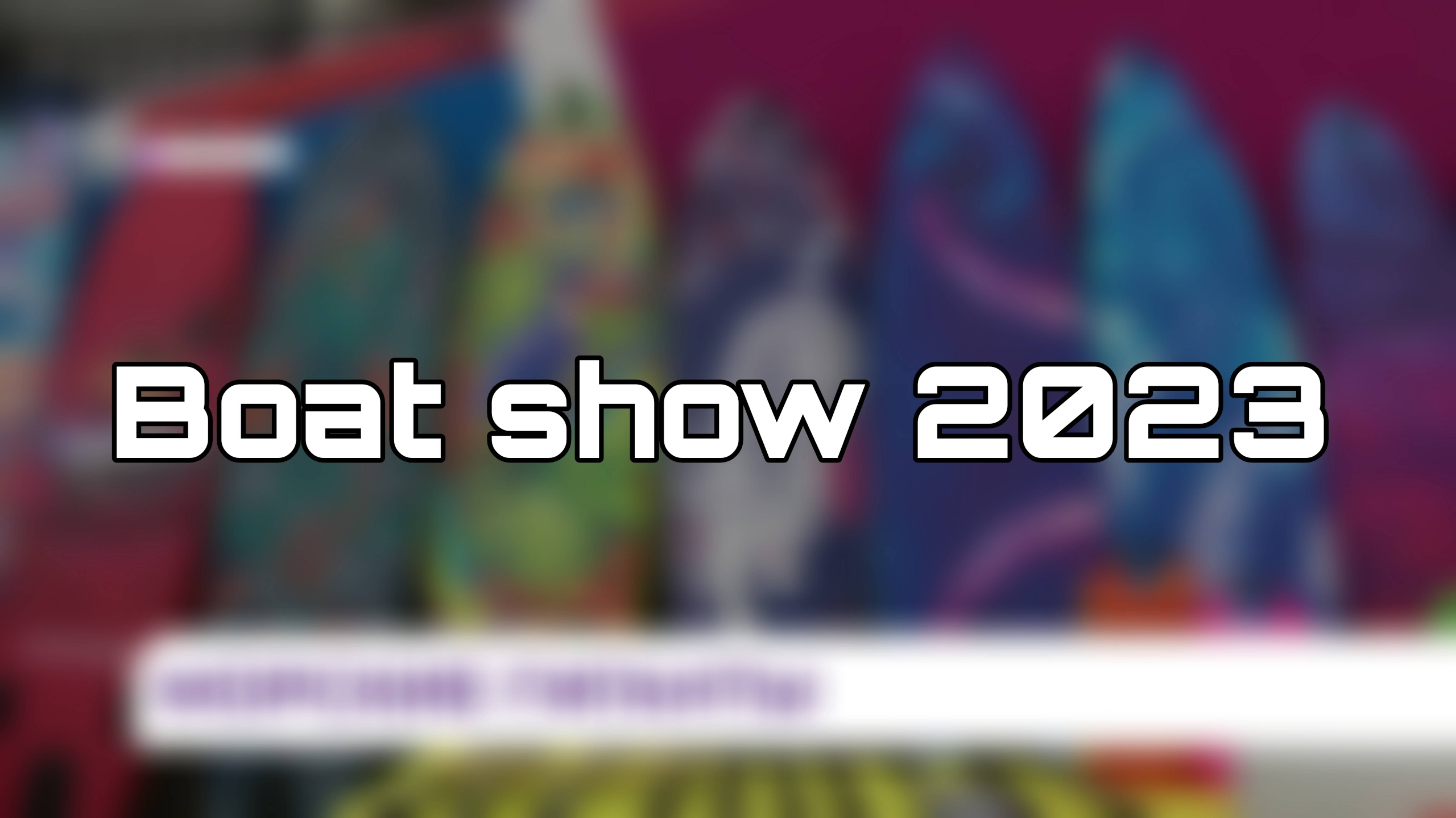 Выставка Boat show 2023 г. смотреть онлайн