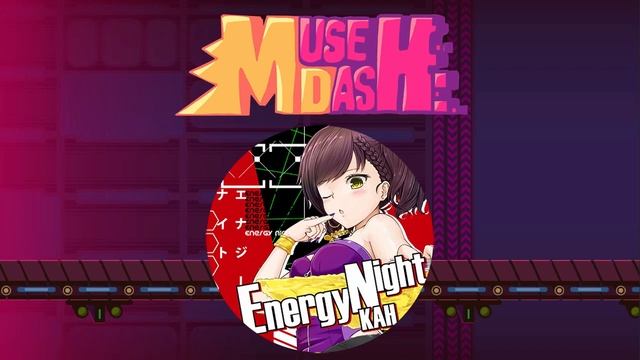 [Muse Dash] energy night(DASH mix) - KAH【音源】 【高音質】 смотреть онлайн