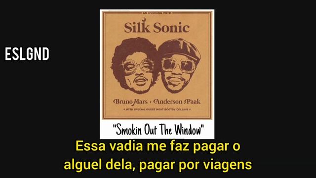Bruno Mars, Anderson .Paak, Silk Sonic - Smokin Out The Window (Tradução - Legendado) смотреть онлайн