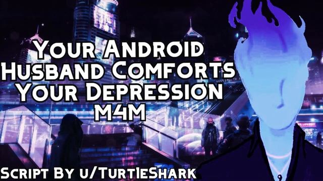M4M Your Android Husband Comforts Your Depression [Comfort][Gay][Wholesome][Sci-fi][Kuudere][Sweet] смотреть онлайн