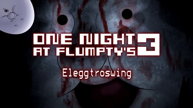 One Night At Flumpty's 3 -Eleggtroswing-1HOUR-Original Song By JONOCHROME