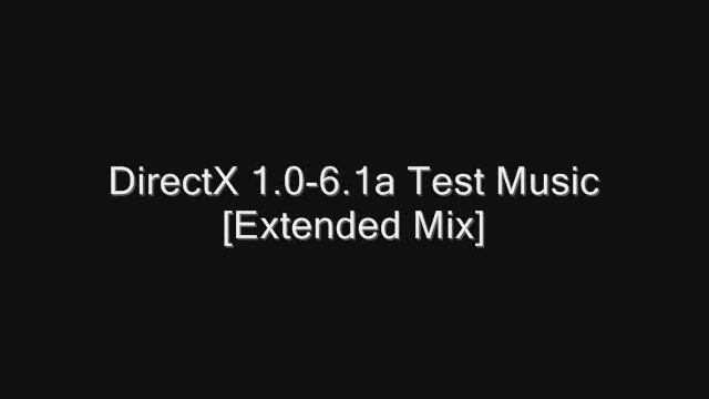 Microsoft DirectX Test Music (Extended Mix) смотреть онлайн