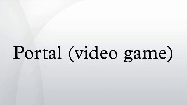 Portal (video game) смотреть онлайн