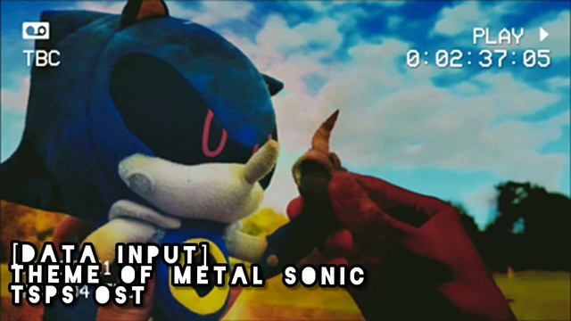 [Data Input] Theme Of Metal Sonic - The Sonic Plush Show [OST] смотреть онлайн