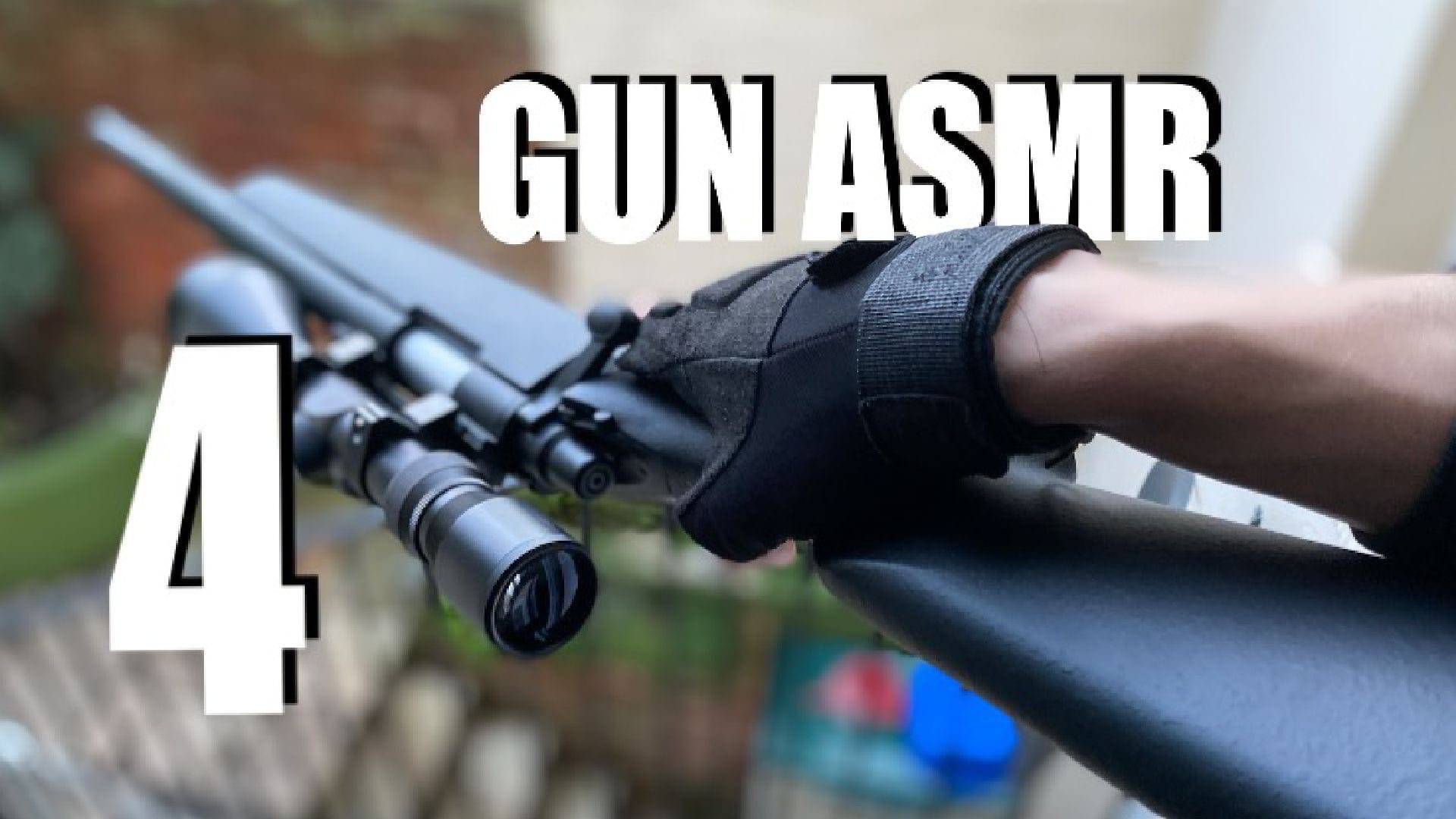 GUN ASMR 4