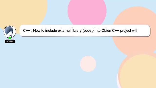 C++ : How to include external library (boost) into CLion C++ project with CMake? смотреть онлайн