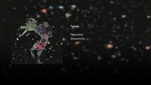 Tasajo - Temazkal смотреть онлайн