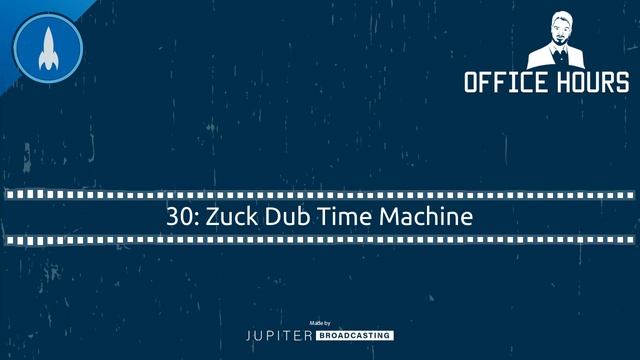 Zuck Dub Time Machine | Office Hours 30 смотреть онлайн