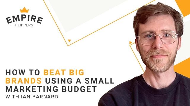 How to Beat Big Brands Using a Small Marketing Budget With Ian Barnard [Ep. 93] смотреть онлайн