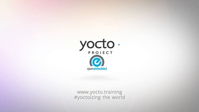Reliable Embedded Systems - Course: The Yocto Project - A thorough overview смотреть онлайн