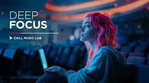 Расслабляющая рабочая музыка - Электронный микс для работы, учебы, кодирования