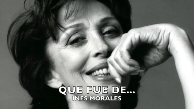 ¿QUE FUE DE INÉS MORALES? ACTRIZ DE TELENOVELAS смотреть онлайн