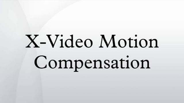 X-Video Motion Compensation смотреть онлайн