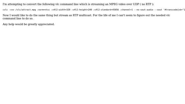 How to stream MPEG video using RTP using VLC command line? смотреть онлайн