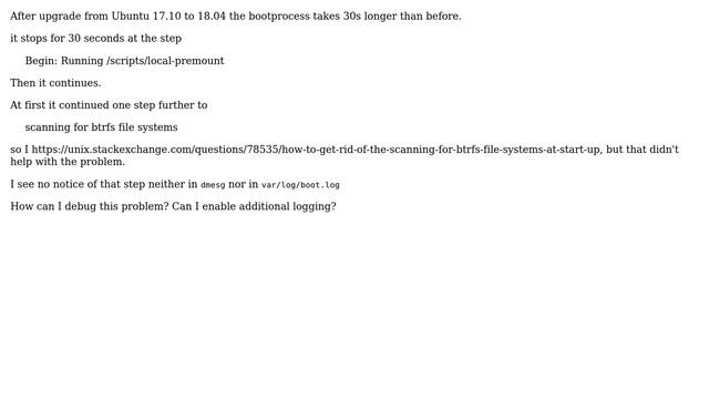 Ubuntu: Boot hangs for 30 seconds at "Begin: Running /scripts/local-premount" смотреть онлайн
