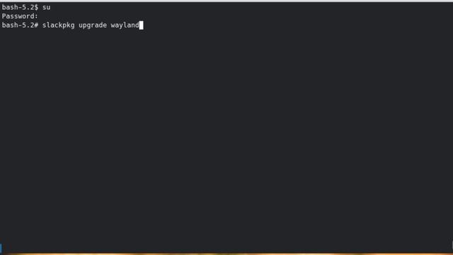 Upgrade wayland slackware смотреть онлайн