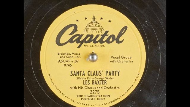 Santa Claus' Party ~ Les Baxter with His Chorus and Orchestra (1952) смотреть онлайн