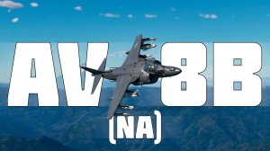 КОРОТКО И ЯСНО | AV-8B (NA) В WAR THUNDER