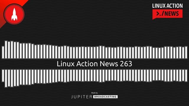 Linux Action News 263 смотреть онлайн
