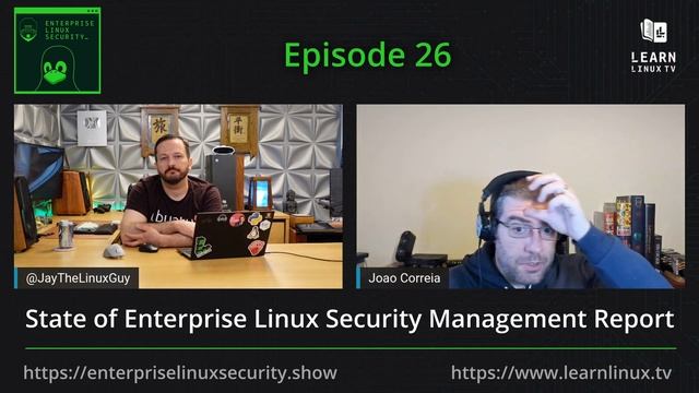 Enterprise Linux Security Episode 26 - The State of Enterprise Linux Security management смотреть онлайн