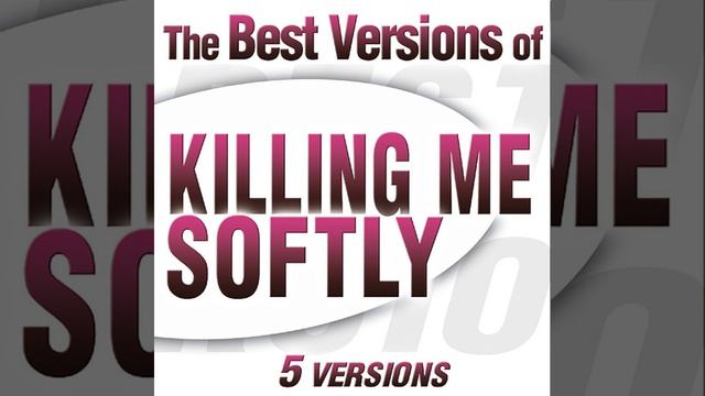 Killing Me Softly With His Song смотреть онлайн