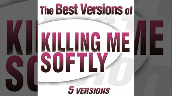 Killing Me Softly With His Song