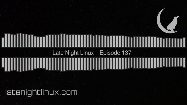 Late Night Linux – Episode 137 смотреть онлайн