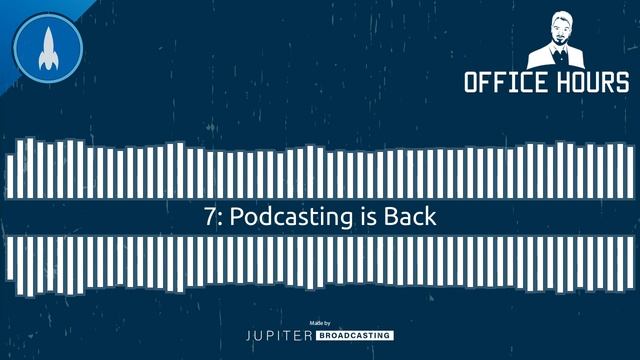 Podcasting is Back | Office Hours 7 смотреть онлайн