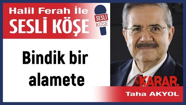 Taha Akyol: 'Bindik bir alamete' 18/11/22 Halil Ferah ile Sesli Köşe смотреть онлайн
