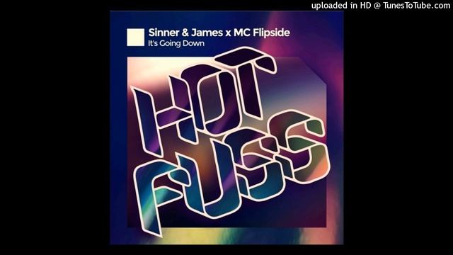 Sinner & James & MC Flipside - It s Going Down (Extended Mix) - 4A - 128 смотреть онлайн