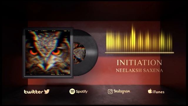 Initiation | Neelaksh Saxena | EDM смотреть онлайн