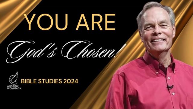 Andrew Wommack - You Are God's Chosen! смотреть онлайн