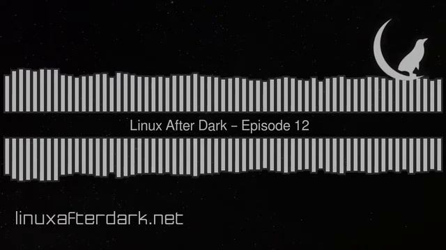 Linux After Dark – Episode 12 смотреть онлайн