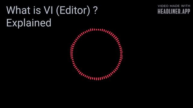What is the VI editor? Explained смотреть онлайн