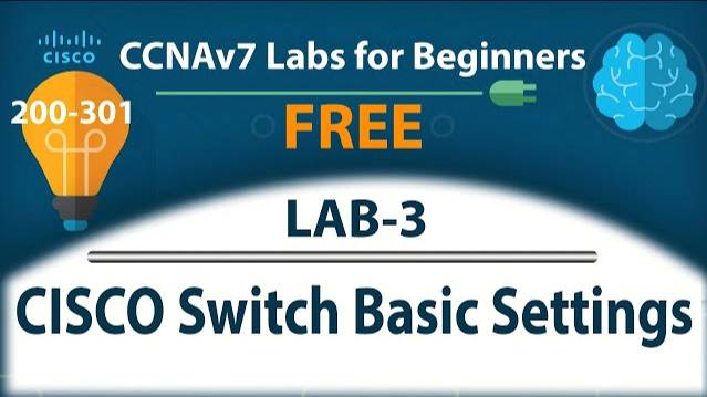 CISCO Switch Basic Settings - Lab3 | Free CCNA 200-301 Complete Lab Course смотреть онлайн