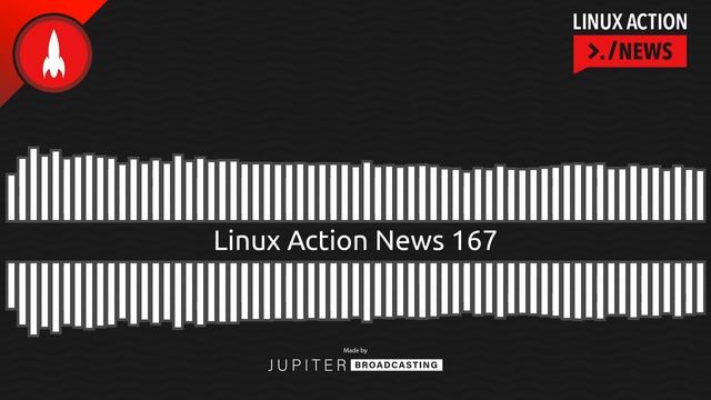 Linux Action News 167 смотреть онлайн