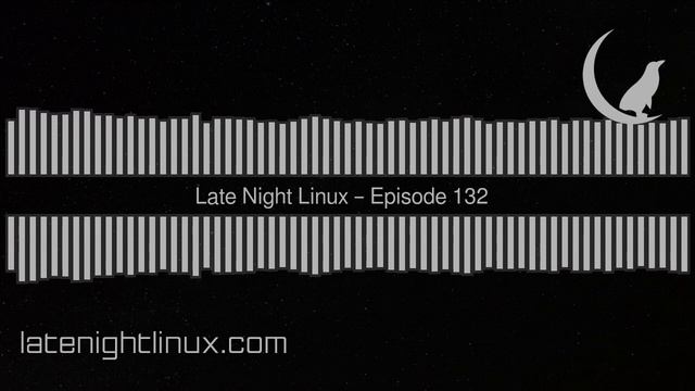Late Night Linux – Episode 132 смотреть онлайн